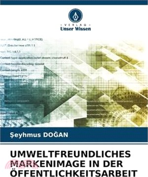 Umweltfreundliches Markenimage in Der Öffentlichkeitsarbeit