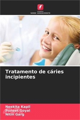 Tratamento de cáries incipientes