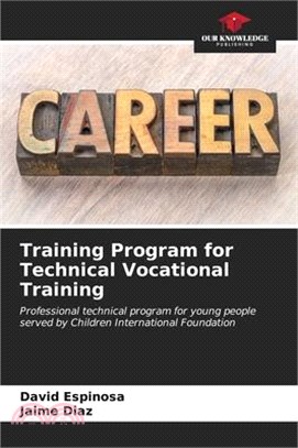 Training Program for Technical Vocational Training