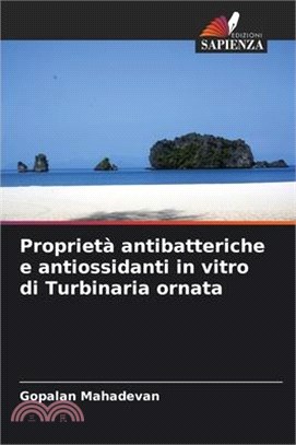 Proprietà antibatteriche e antiossidanti in vitro di Turbinaria ornata