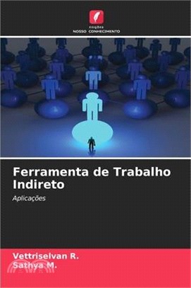 Ferramenta de Trabalho Indireto