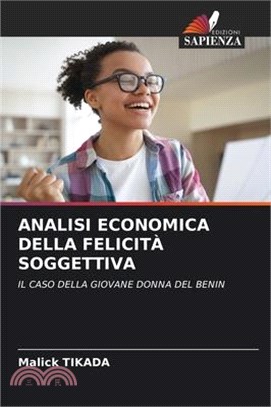 Analisi Economica Della Felicità Soggettiva