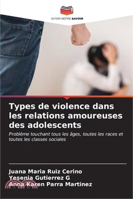 Types de violence dans les relations amoureuses des adolescents