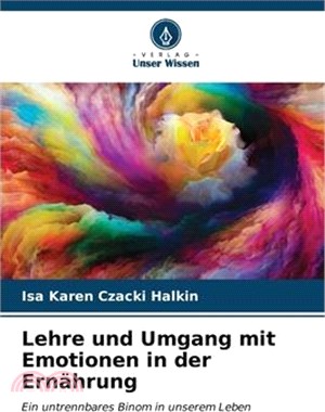 Lehre und Umgang mit Emotionen in der Ernährung