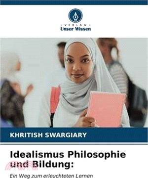 Idealismus Philosophie und Bildung