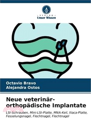 Neue veterinär-orthopädische Implantate