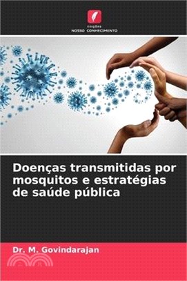 Doenças transmitidas por mosquitos e estratégias de saúde pública