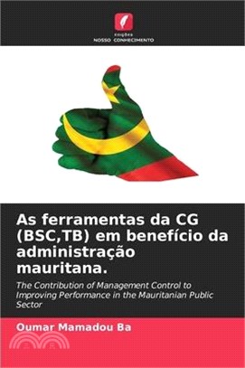 As ferramentas da CG (BSC, TB) em benefício da administração mauritana.