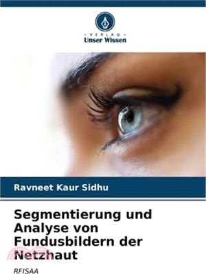 Segmentierung und Analyse von Fundusbildern der Netzhaut