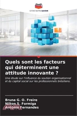 Quels Sont Les Facteurs Qui D Terminent Une Attitude Innovante