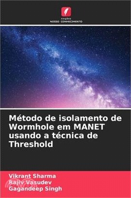 Método de isolamento de Wormhole em MANET usando a técnica de Threshold