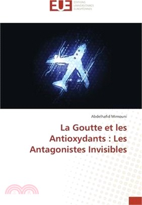 La Goutte et les Antioxydants: Les Antagonistes Invisibles