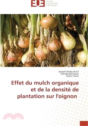 Effet du mulch organique et de la densité de plantation sur l'oignon