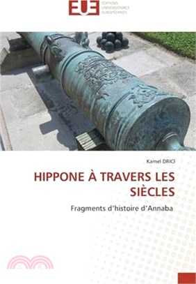 Hippone À Travers Les Siècles