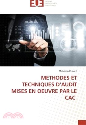 Methodes Et Techniques d'Audit Mises En Oeuvre Par Le Cac