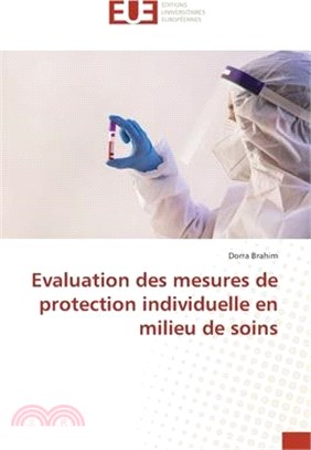 Evaluation des mesures de protection individuelle en milieu de soins