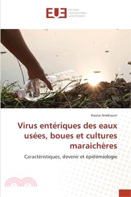 Virus entériques des eaux usées, boues et cultures maraichères