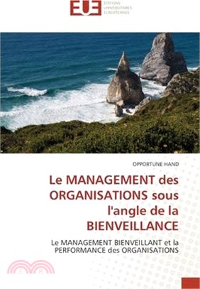Le MANAGEMENT des ORGANISATIONS sous l'angle de la BIENVEILLANCE
