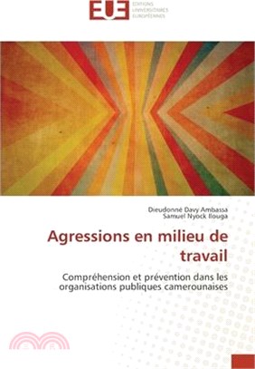 Agressions en milieu de travail
