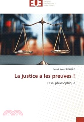 La justice a les preuves !