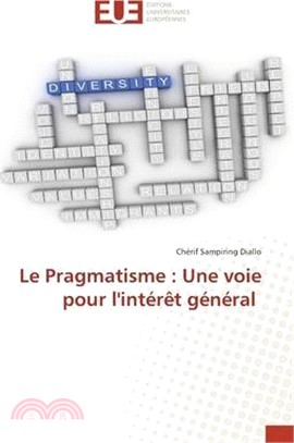 Le Pragmatisme: Une voie pour l'intérêt général