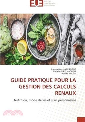 Guide Pratique Pour La Gestion Des Calculs Renaux