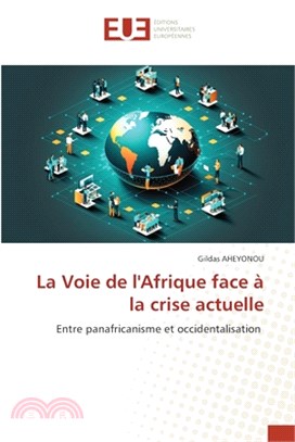 La Voie de l'Afrique face à la crise actuelle