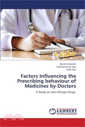 Factors Influencing the Prescribing behaviour of Medicines by Doctors