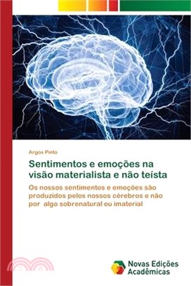 Sentimentos e emoções na visão materialista e não teísta