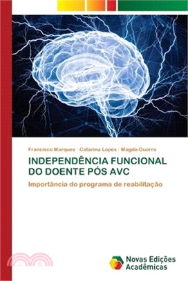 Independência Funcional Do Doente Pós Avc