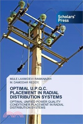 Optimal U.P.Q.C. Placement in Radial Distribution Systems