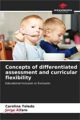 Concepts of differentiated assessment and curricular flexibility