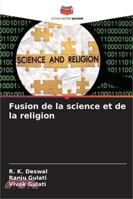 Fusion de la science et de la religion