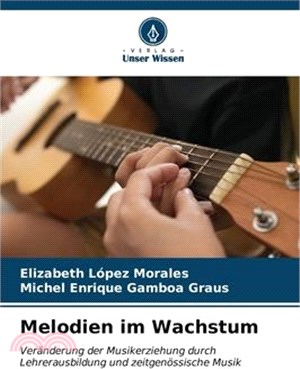 Melodien im Wachstum