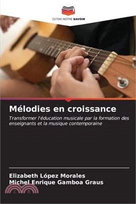 Mélodies en croissance