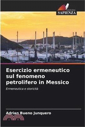 Esercizio ermeneutico sul fenomeno petrolifero in Messico