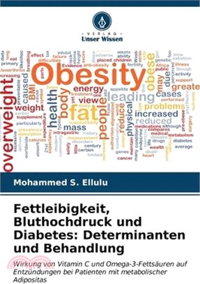 Fettleibigkeit, Bluthochdruck und Diabetes: Determinanten und Behandlung