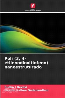 Poli (3, 4-etilenodioxitiofeno) nanoestruturado