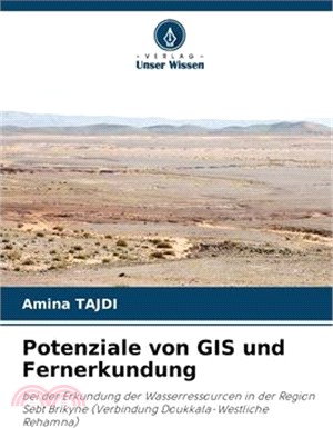 Potenziale von GIS und Fernerkundung