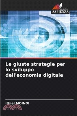 Le giuste strategie per lo sviluppo dell'economia digitale