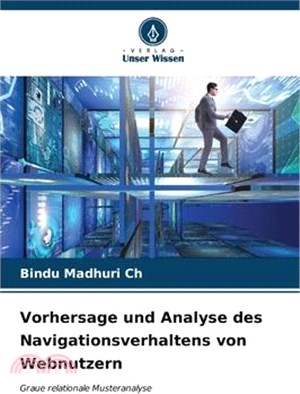 Vorhersage und Analyse des Navigationsverhaltens von Webnutzern