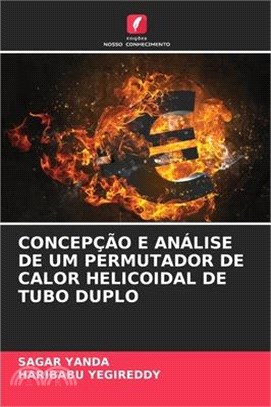 Concepção E Análise de Um Permutador de Calor Helicoidal de Tubo Duplo