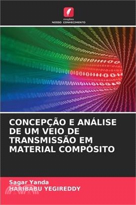 Concepção E Análise de Um Veio de Transmissão Em Material Compósito