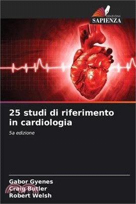 25 studi di riferimento in cardiologia