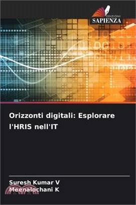 Orizzonti digitali: Esplorare l'HRIS nell'IT