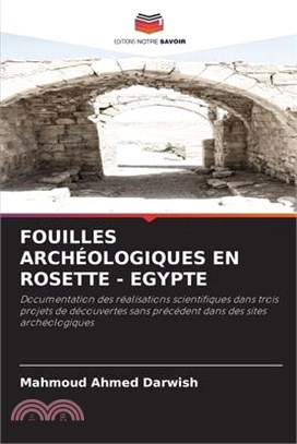 Fouilles Archéologiques En Rosette - Egypte