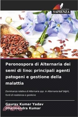 Peronospora di Alternaria dei semi di lino: principali agenti patogeni e gestione della malattia