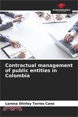 Contractual management of public entities in Colombia