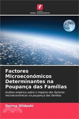 Factores Microeconómicos Determinantes na Poupança das Famílias