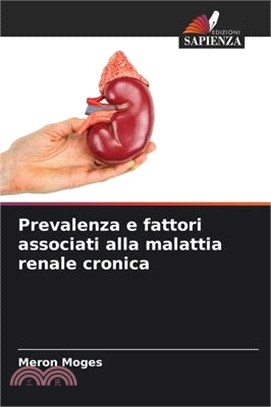 Prevalenza e fattori associati alla malattia renale cronica